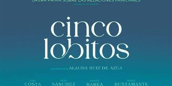 Presentació i projecció de la pel·lícula  "CINCO LOBITOS"